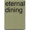 Eternal Dining door Patty McGinnis Phillips