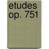 Etudes Op. 751 door Carl Czerny