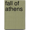 Fall of Athens door Xenophon