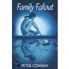 Family Fallout door Peter Conway