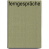 Ferngespräche door Thomas Christen
