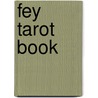 Fey Tarot Book door Riccardo Minetti