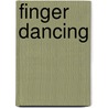 Finger Dancing by Sam Manty