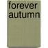 Forever Autumn