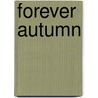 Forever Autumn by Bill Lawless