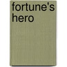 Fortune's Hero door Susan Crosby