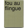 Fou Au Flingue door Michael Collins