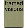 Framed Visions door Gerd Gemunden