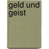 Geld und Geist door Jeremias Gotthelf
