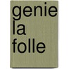 Genie La Folle by I. Cagnati