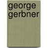 George Gerbner door Michael Morgan