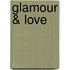 Glamour & Love
