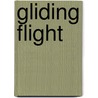 Gliding Flight door John M. Collins