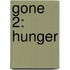 Gone 2: Hunger