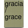 Gracia / Grace by Elidio La Torre Lagares