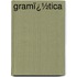 Gramï¿½Tica