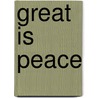 Great Is Peace door Sara Davies
