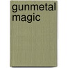 Gunmetal Magic by Ilona Andrews