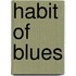 Habit of Blues