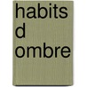 Habits D Ombre by Cesare Battisti