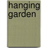 Hanging Garden door Patrick White