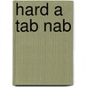 Hard A Tab Nab by L. Innis