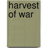 Harvest of War door Hilary Green