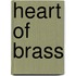 Heart Of Brass