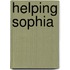 Helping Sophia