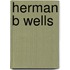 Herman B Wells