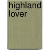 Highland Lover door Amanda Scott