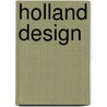 Holland Design door Anja Llorella Oriol