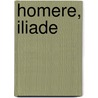 Homere, Iliade by Alessandro Baricco