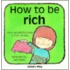 How To Be Rich
