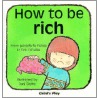 How To Be Rich door Michael Twinn