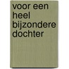 Voor een heel bijzondere dochter