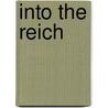 Into The Reich by Ken Ford