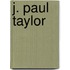 J. Paul Taylor