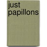 Just Papillons door Willowcreek Press
