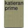 Katieran Prime door Kd Jones