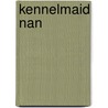 Kennelmaid Nan by Elinor M. Brent-Dyer