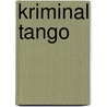Kriminal Tango door Jürgen Reif