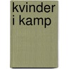 Kvinder i kamp door Lars R. Møller