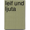 Leif und Ljuta by Manfred Lafrentz