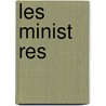 Les Minist Res by No Ll Henry 1883-