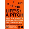 Life's A Pitch door Philip Delves Broughton