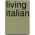 Living Italian