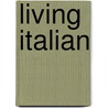 Living Italian by Derek Aust