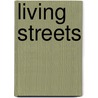 Living Streets door Lesley Bain