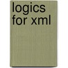 Logics For Xml door Pierre Geneves
